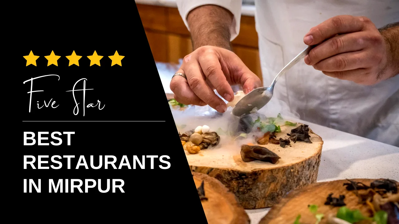 Best Restaurants in Mirpur AJK