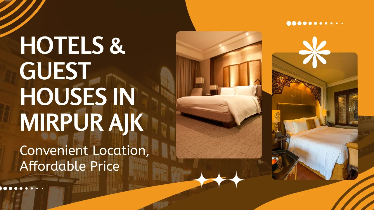 Hotels & Guest Houses in Mirpur AJK